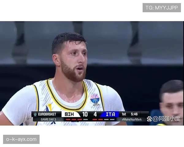 波黑巨人努尔基奇强势回归，赛场表现震撼全场