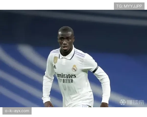 门迪稳固左闸位置,助力皇马防线持续提升 门迪稳固左闸位置,助力皇马防线持续提升